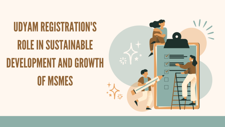 Udyam Registration's Role in Sustainable Development and Growth of MSMEs